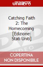 Catching Faith 2: The Homecoming [Edizione: Stati Uniti] dvd