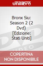 Bronx Siu: Season 2 (2 Dvd) [Edizione: Stati Uniti] dvd