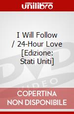 I Will Follow / 24-Hour Love [Edizione: Stati Uniti] dvd