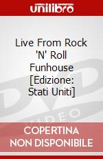 Live From Rock 'N' Roll Funhouse [Edizione: Stati Uniti] dvd