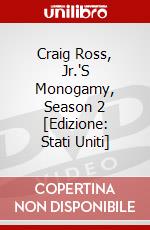 Craig Ross, Jr.'S Monogamy, Season 2 [Edizione: Stati Uniti] dvd