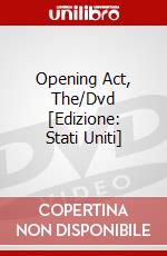 Opening Act, The/Dvd [Edizione: Stati Uniti] dvd