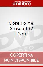 Close To Me: Season 1 (2 Dvd) dvd