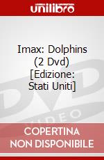 Imax: Dolphins (2 Dvd) [Edizione: Stati Uniti] dvd