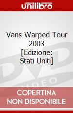 Vans Warped Tour 2003 [Edizione: Stati Uniti] dvd