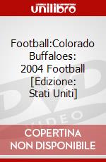 Football:Colorado Buffaloes: 2004 Football [Edizione: Stati Uniti] dvd