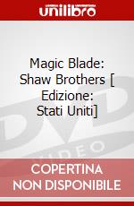 Magic Blade: Shaw Brothers [ Edizione: Stati Uniti] dvd