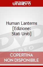 Human Lanterns [Edizione: Stati Uniti] dvd