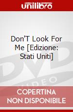 Don'T Look For Me [Edizione: Stati Uniti] dvd