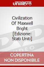 Civilization Of Maxwell Bright [Edizione: Stati Uniti] dvd