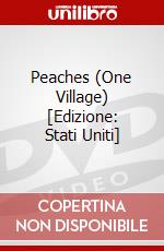 Peaches (One Village) [Edizione: Stati Uniti] dvd