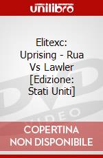 Elitexc: Uprising - Rua Vs Lawler [Edizione: Stati Uniti] dvd