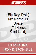 (Blu Ray Disk) My Name Is Bruce [Edizione: Stati Uniti] dvd