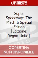 Super Speedway: The Mach Ii Special Edition [Edizione: Regno Unito] dvd