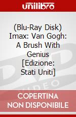 (Blu-Ray Disk) Imax: Van Gogh: A Brush With Genius [Edizione: Stati Uniti] brd