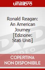 Ronald Reagan: An American Journey [Edizione: Stati Uniti] dvd