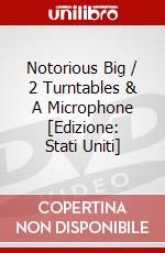 Notorious Big / 2 Turntables & A Microphone [Edizione: Stati Uniti] dvd