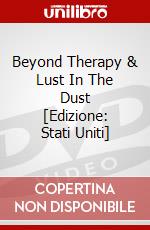 Beyond Therapy & Lust In The Dust [Edizione: Stati Uniti] dvd