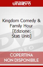 Kingdom Comedy & Family Hour [Edizione: Stati Uniti] dvd