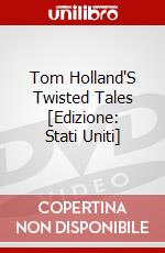 Tom Holland'S Twisted Tales [Edizione: Stati Uniti] dvd