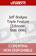 Jeff Bridges Triple Feature [Edizione: Stati Uniti] dvd