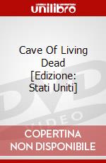 Cave Of Living Dead [Edizione: Stati Uniti] dvd