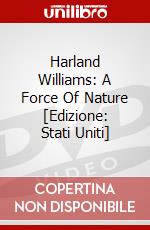 Harland Williams: A Force Of Nature [Edizione: Stati Uniti] dvd