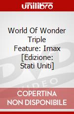 World Of Wonder Triple Feature: Imax [Edizione: Stati Uniti] dvd