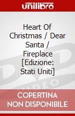 Heart Of Christmas / Dear Santa / Fireplace [Edizione: Stati Uniti] dvd