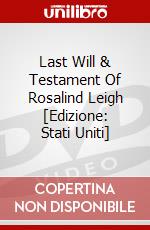 Last Will & Testament Of Rosalind Leigh [Edizione: Stati Uniti] dvd