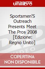 Sportsmen'S Outreach Presents Meet The Pros 2008 [Edizione: Regno Unito] dvd