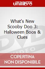 What's New Scooby Doo 3: Halloween Boos & Clues dvd