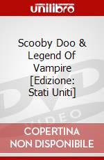 Scooby Doo & Legend Of Vampire [Edizione: Stati Uniti] dvd