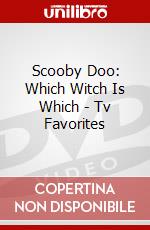 Scooby Doo: Which Witch Is Which - Tv Favorites dvd