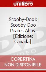 Scooby-Doo!: Scooby-Doo Pirates Ahoy [Edizione: Canada] dvd