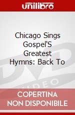 Chicago Sings Gospel'S Greatest Hymns: Back To dvd