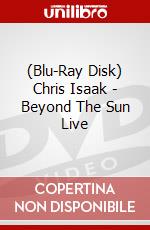 (Blu-Ray Disk) Chris Isaak - Beyond The Sun Live brd