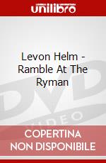 Levon Helm - Ramble At The Ryman dvd
