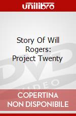 Story Of Will Rogers: Project Twenty dvd