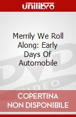 Merrily We Roll Along: Early Days Of Automobile dvd
