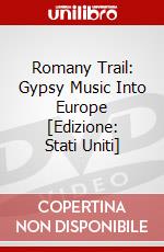 Romany Trail: Gypsy Music Into Europe [Edizione: Stati Uniti] dvd