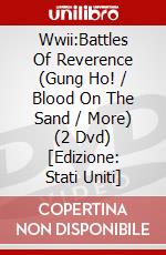 Wwii:Battles Of Reverence (Gung Ho! / Blood On The Sand / More) (2 Dvd) [Edizione: Stati Uniti] dvd