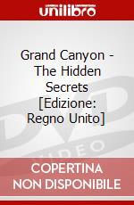 Grand Canyon - The Hidden Secrets [Edizione: Regno Unito] dvd