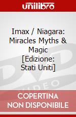 Imax / Niagara: Miracles Myths & Magic [Edizione: Stati Uniti] dvd