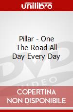 Pillar - One The Road All Day Every Day dvd