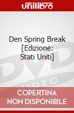 Den Spring Break [Edizione: Stati Uniti] dvd