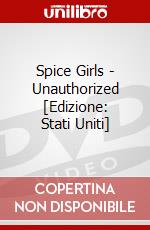 Spice Girls - Unauthorized [Edizione: Stati Uniti] dvd