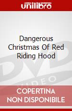 Dangerous Christmas Of Red Riding Hood dvd