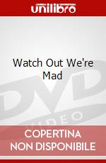 Watch Out We're Mad dvd