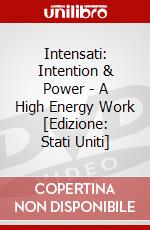 Intensati: Intention & Power - A High Energy Work [Edizione: Stati Uniti] dvd